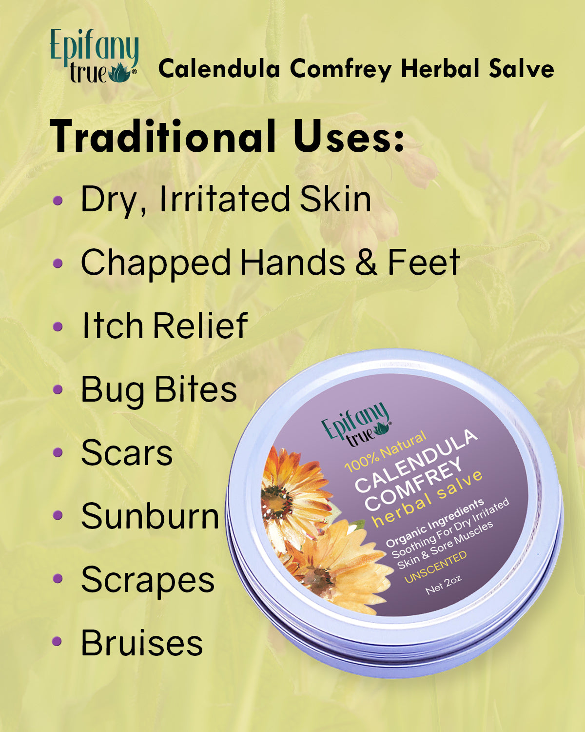 Epifany True Calendula Comfrey Herbal Salve 2oz traditional uses